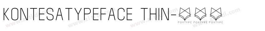 KontesaTypeface Thin字体转换 KontesaTypeface Thin字体转换